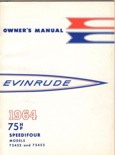 1964 evinrude 75 hp speedifour outboard owners manual p/n 205336 (560)