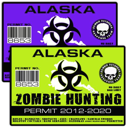 Alaska zombie outbreak response team decal zombie hunting permit stickers a