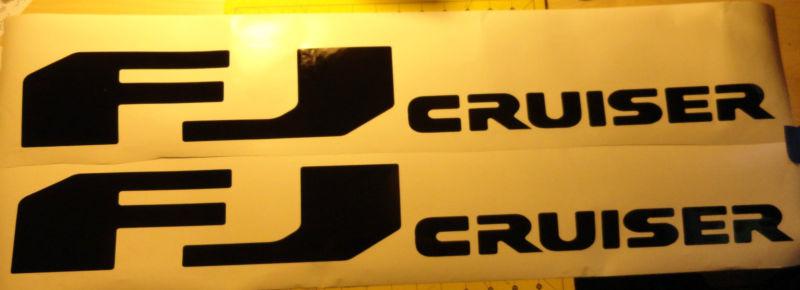 Lot  2 toyota fj cruiser vinyl  decal 15 3/4" long and 2 5/8" high your color 