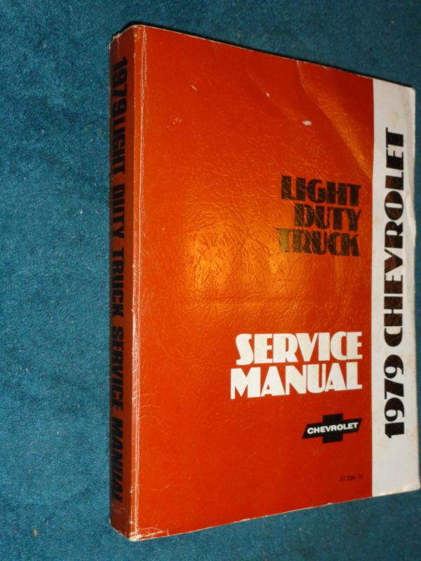 1979 chevy truck shop manual  / original pickup / suburban / blazer / van book