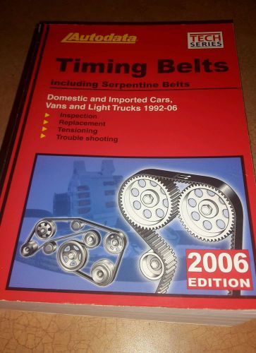 Autodata timing belts book,  2006 edition.