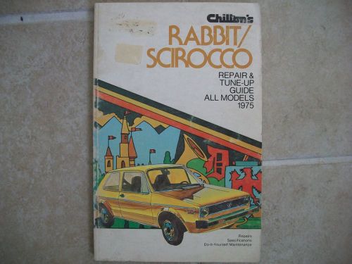 1975  volkswagen rabbit, scirocco repair manual by chilton 6341
