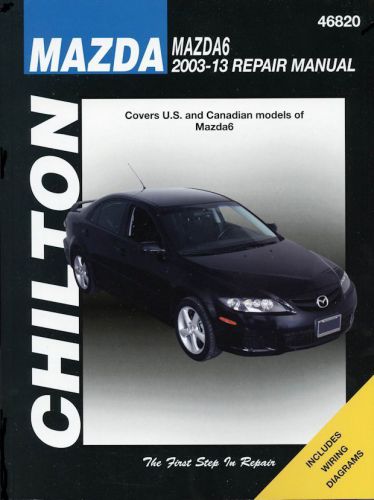 Mazda mazda6 repair manual by chilton: 2003-2013