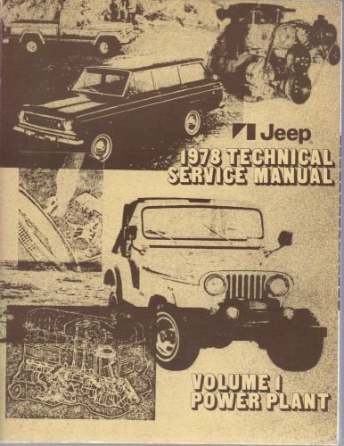 1978 jeep technical service/shop manual volume #1 power #2 chassis #3 body