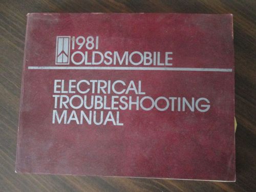 Oldsmobile electrical troubleshooting manual 1981 official gm
