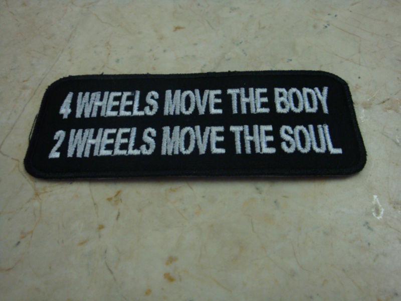 4 wheels move the body..... patch new!!