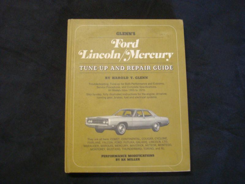 Ford lincoln mercury glenns auto repair manual 1955 - 1970