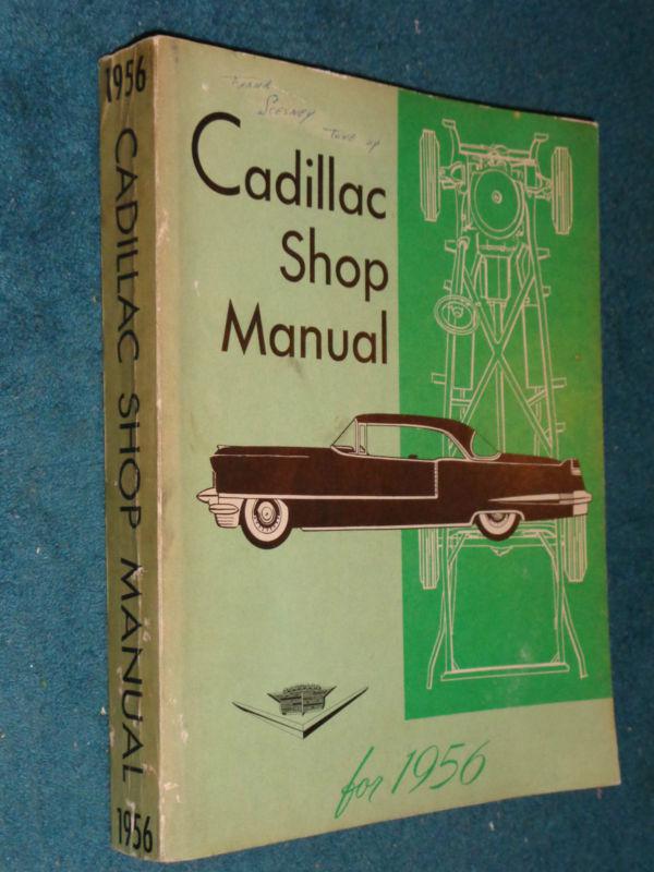 1956 cadillac shop manual / shop book /  good condition / nice original!!!