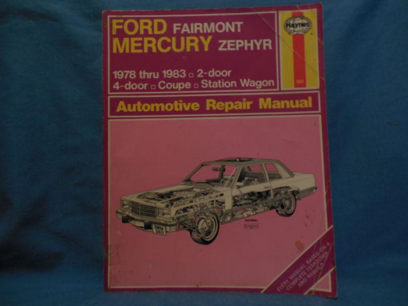 Haynes repair manual, ford- fairmount & mercury- zephyr. '78-'83