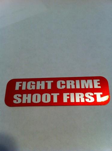 Motorcycle sticker for helmets....fight crime shoot first