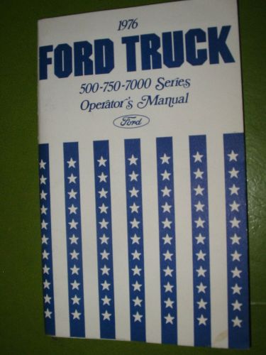 Owners manual for 1976 ford medium duty trucks...original...very good  condition