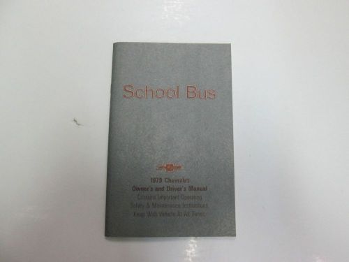 1979 chevrolet school bus owners &amp; drivers manual safety maintenance instruction