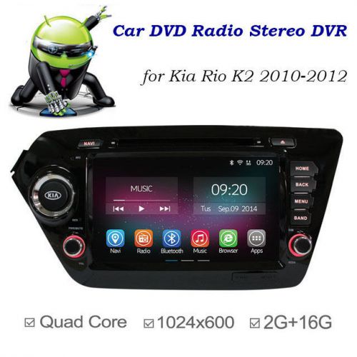 Hd quadcore car dvd radio dvr in dash for kia k2 rio 2012 android 4.4 gps 2g+16g