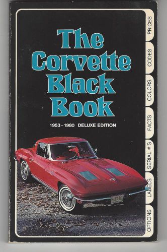 The corvette black book 1953 - 1980 deluxe edition
