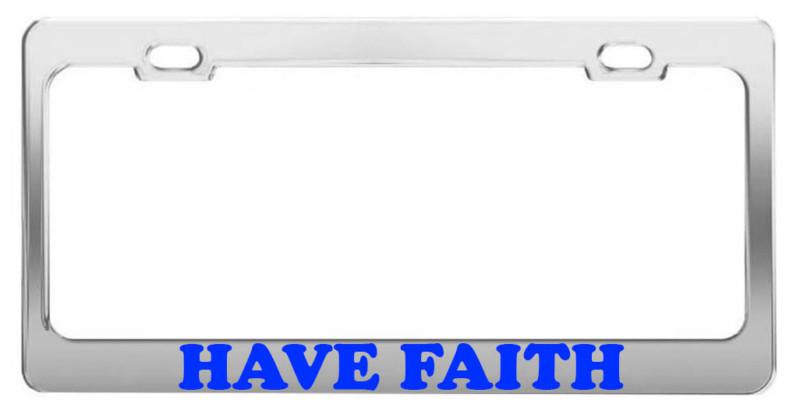 Have faith #2 car accessories chrome steel tag license plate frame