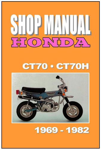 Honda workshop manual ct70 ct70h 1969 1970 1971 1972 1973 1974 1975 1976 1977 on
