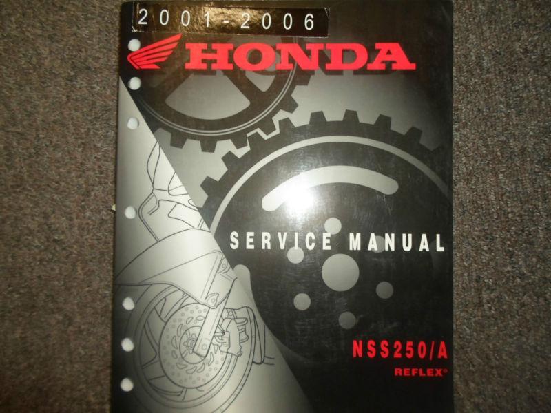 2001 2002 2003 2004 2005 2006 honda nss250/a reflex repair shop new manual  