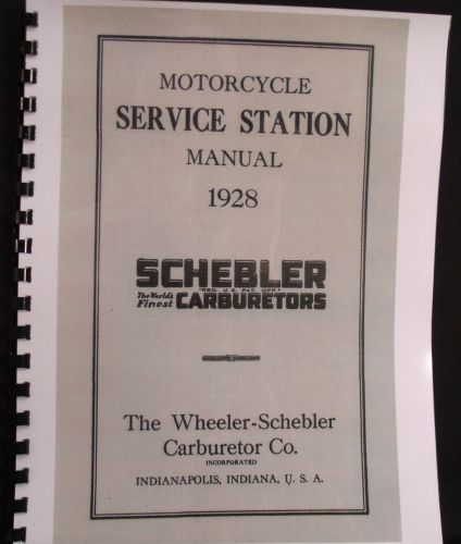 1928 motorcycle service station manual for the wheeler-schebler carburetor&#039;s all