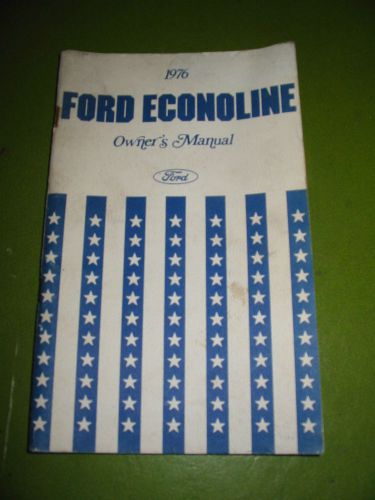 Owners manual for 1976 ford econoline vans...original... good  condition
