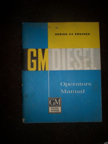 Gm series 53 diesel engine 1960 vintage operator&#039;s manual