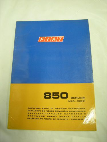 Fiat 850 berlina usa-100 g spare parts catalog 2ed 1968