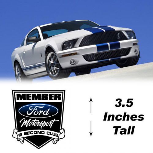 Ford mustang 12 second club member decal sticker