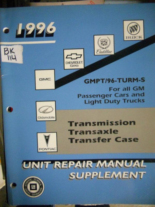 1996 gm light duty trucks and car  transmission, transaxle, trans case fsm bk114