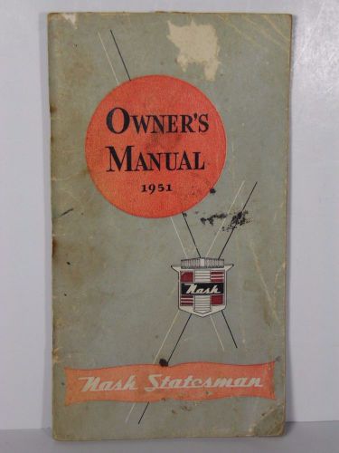 Vintage original 1951 nash statesman car owner&#039;s manual antique car advertising