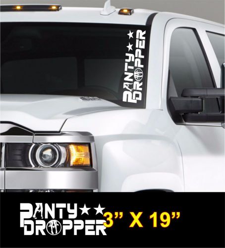 Panty dropper check out this awesome side windshield banner decal