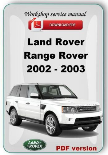 Land rover range rover 2002 - 2003  workshop service manual
