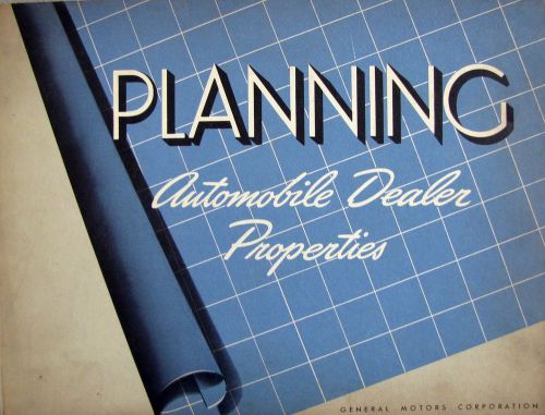 1948 general motors &#034;planning automobile dealer properties&#034; hardcover rare