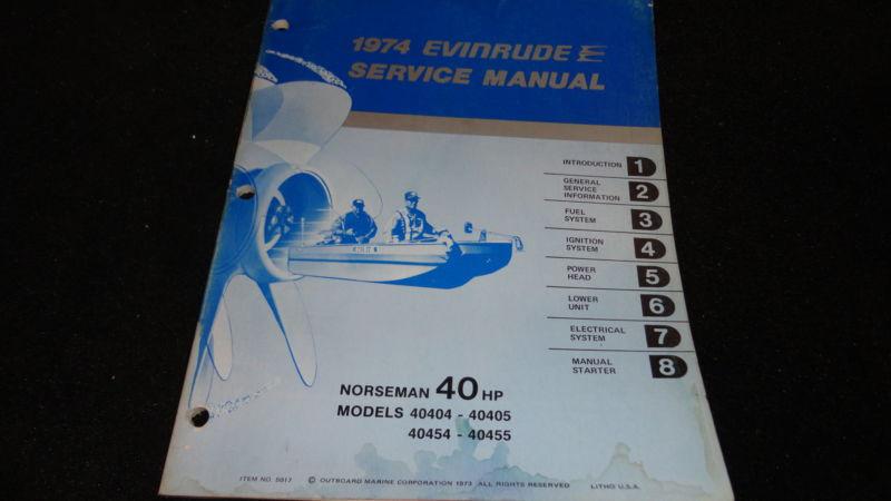 Used evinrude outboard motor service manual 1974 40hp model 40404-05, 40454-55