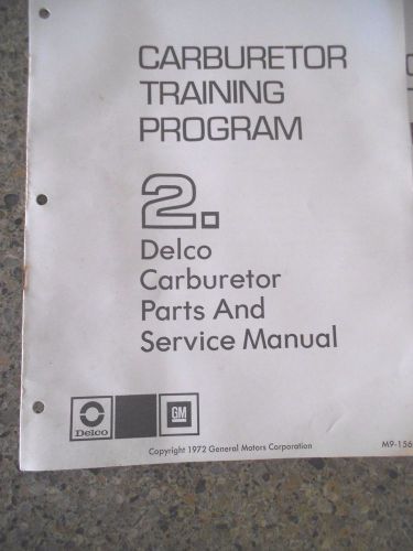 Gm carburetor training program #2 delco carburetor pars and service manual