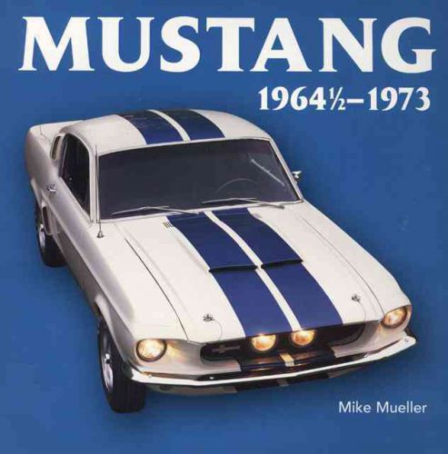 Ford &#034;mustang 1964-1973&#034;--brand new hardcover book full of info/color photos