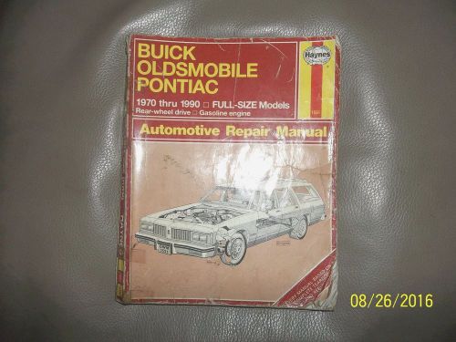 Haynes repair manual for 1970 thru 1990 full size buick/oldsmobile/pontiac