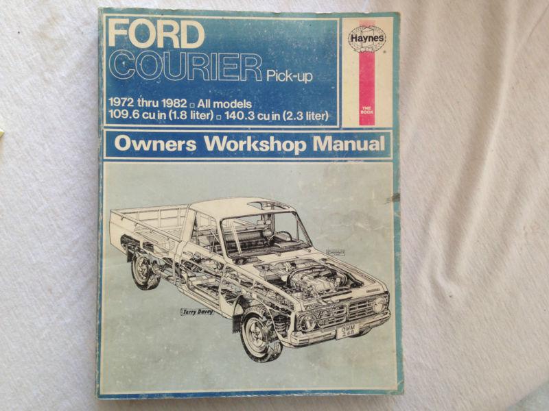 Haynes owner workshop manual ford courier pick-up 1972 - 1983
