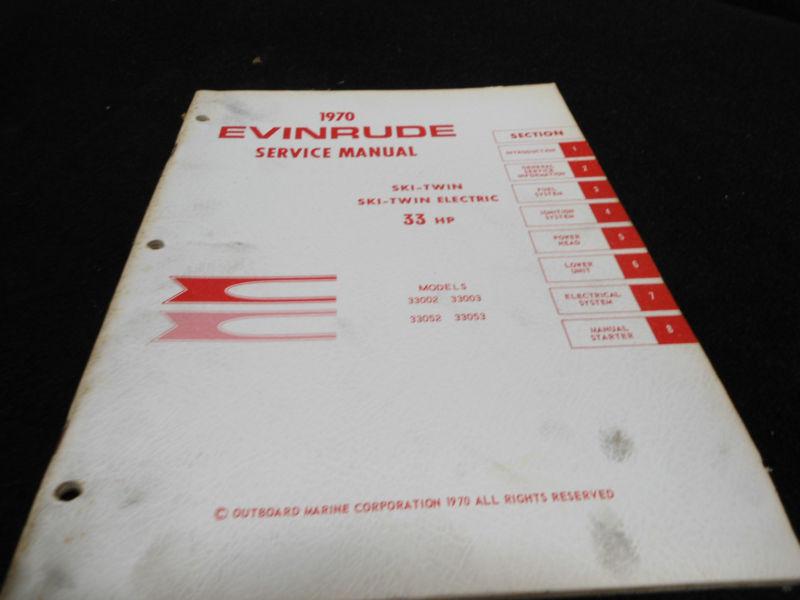 Original factory 1970 service manual # item_4687 evinrude 33hp outboard boat 