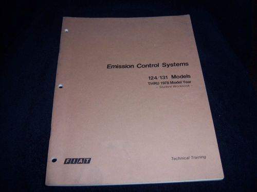 Fiat 124/131 thru1978 emission control systems student tech training workbook