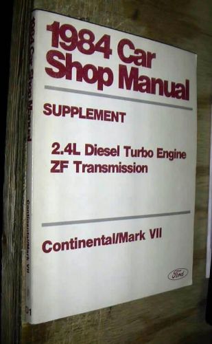 1984 85 86 lincoln mark 7 vii continental bmw 2.4l diesel supplement manual  +zf
