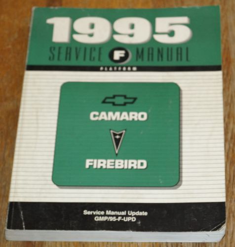 1995 chevy camaro pontiac firebird oem service shop repair manual update book