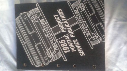 1985 pontiac product service publications