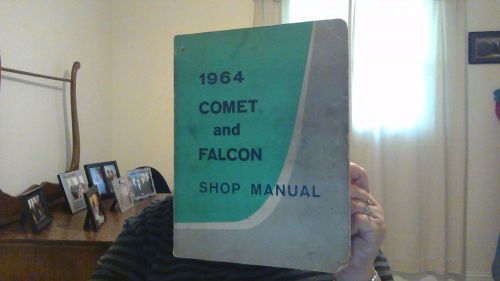 1964 comet and falcon shop manual