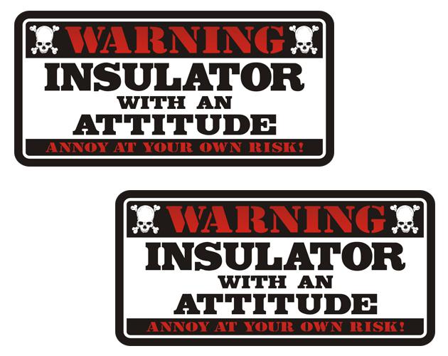 Insulator warning attitude decal set 4"x2" hard hat vinyl sticker u5ab