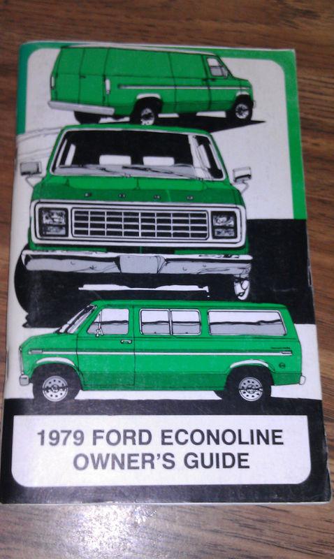 1979 ford econoline owners manual / 79 owner's guide