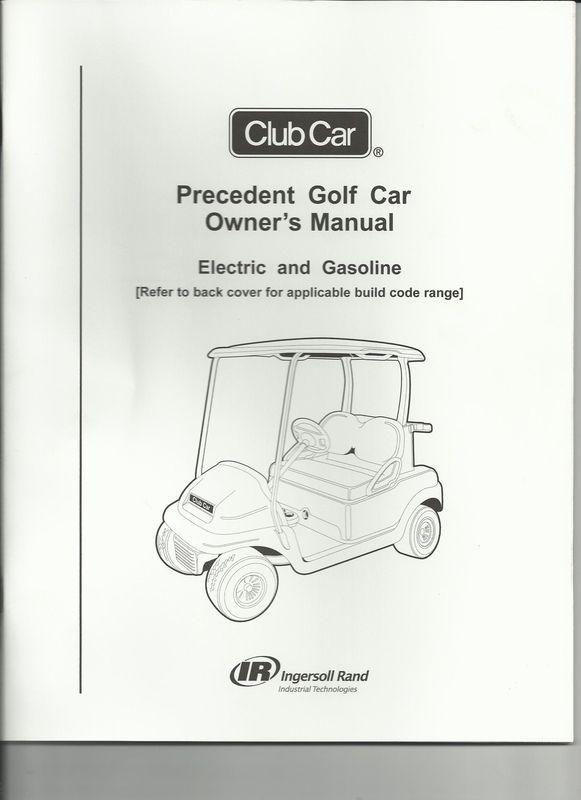 Club car owners manual - 2011 precedent - electric/gas