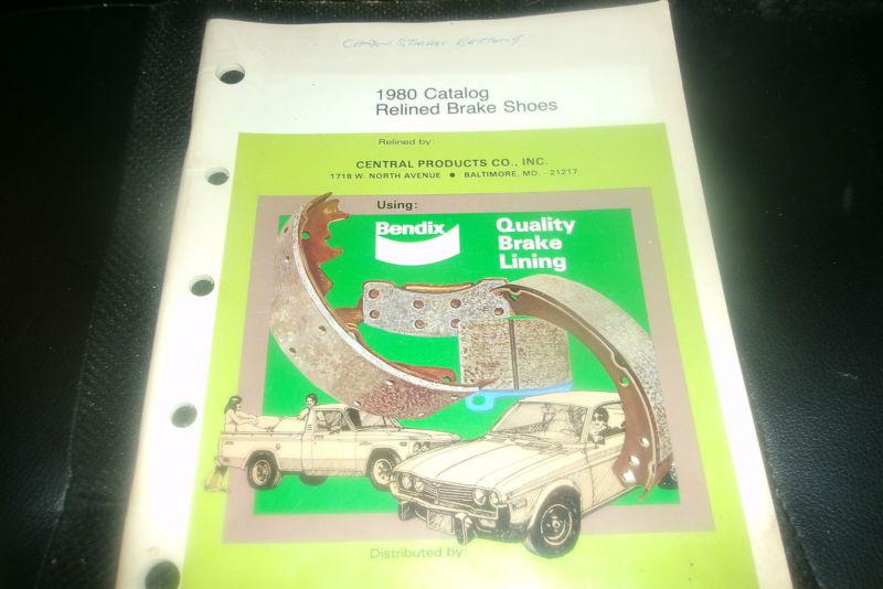 1980 bendix car and light truck relined brake shoes master parts catalog w appli