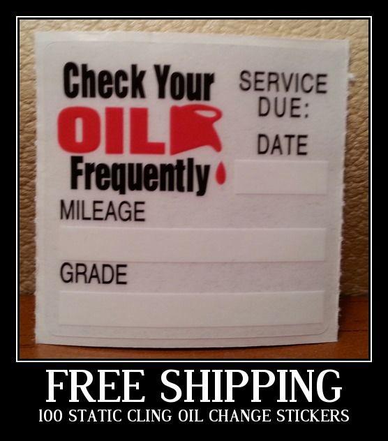Non-personalized lot of 100 static cling oil change reminder stickers decals 