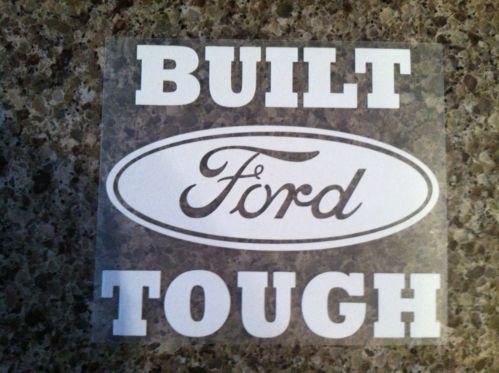Built ford tough vinyl decal sticker laptop car truck f150 mustang focus