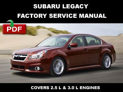 Subaru legacy 2010 - 2014 factory oem service repair workshop maintenace manual