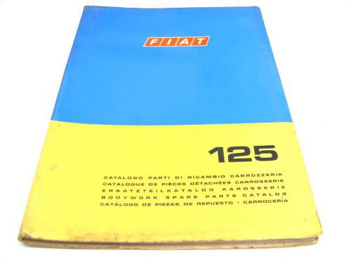 Fiat 125 1967-1972 factory bodywork parts manual